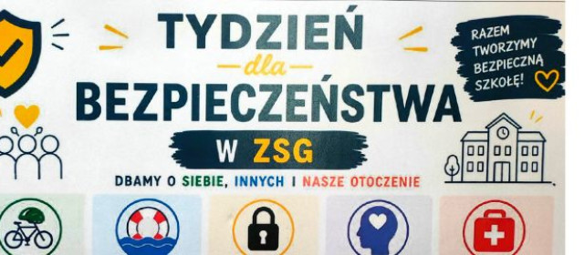 Tydzień dla bezpieczeństwa w ZSG