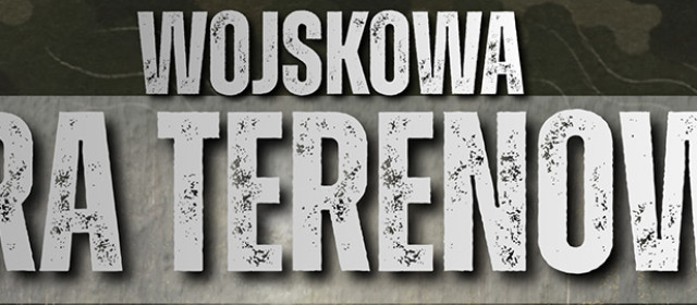 WCR Białystok - Zaproszenie na Wojskową Grę Terenową